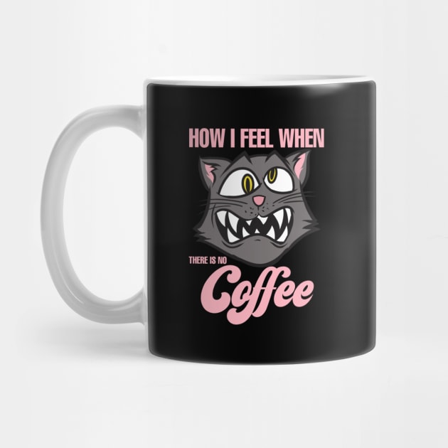 Funny Cat Kitty Cat Coffee Saying Gift by Ric89